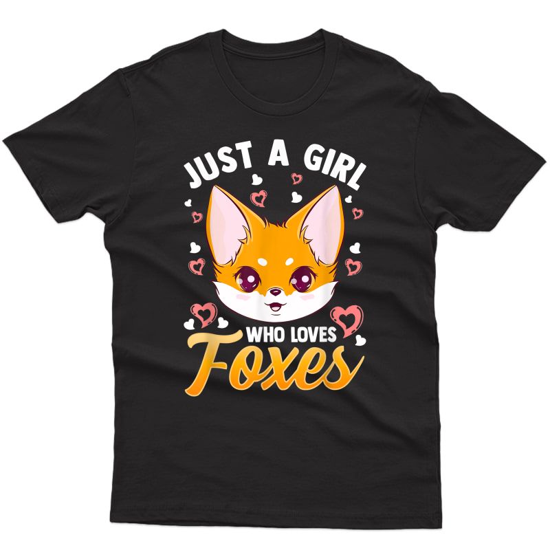 Just A Girl Who Loves Foxes Girls Cute Fox Gift Mom T-shirt