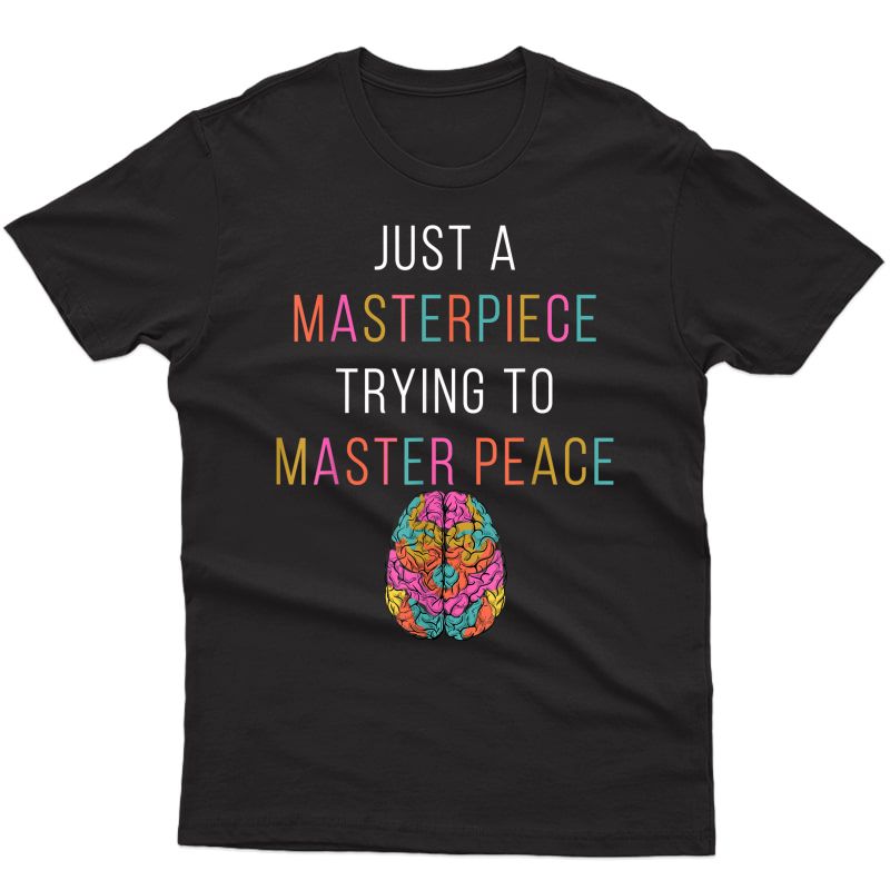 Just A Masterpiece Tal Health Awareness Green Stigma T-shirt