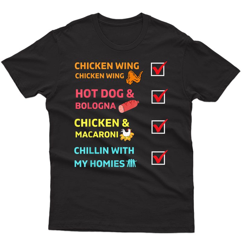  Chicken Wing Chicken Wing Hot Dog And Bologna Macaroni T-shirt