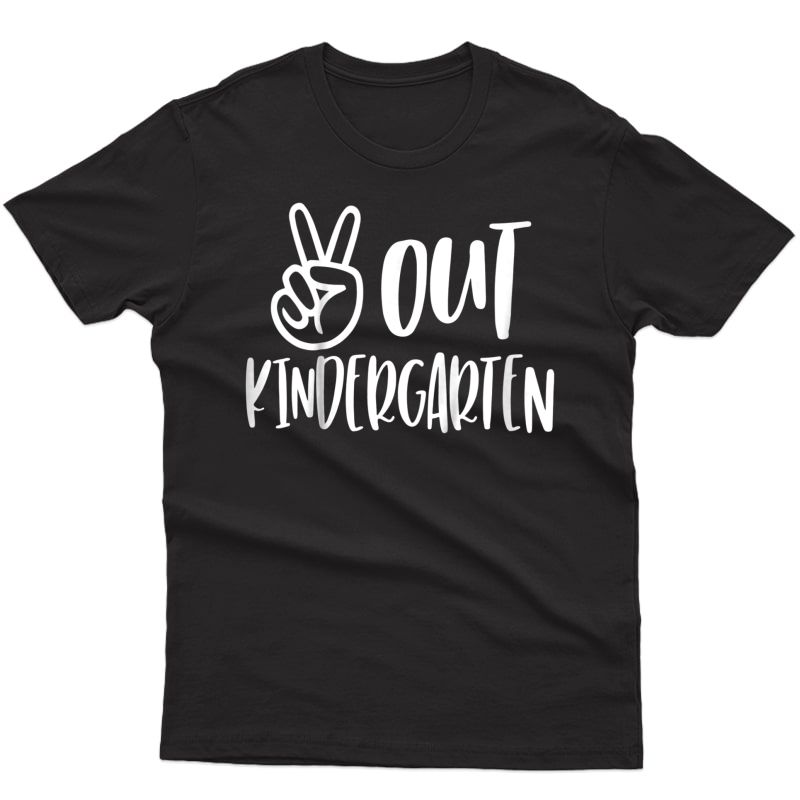  Peace Out Kindergarten Shirt - Last Day Of School Shirt