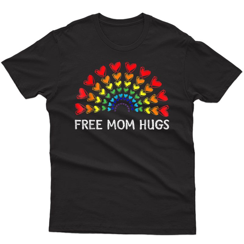 Lgbt Pride Month Free Mom Hugs Heart Rainbow Lgbt Pride T-shirt