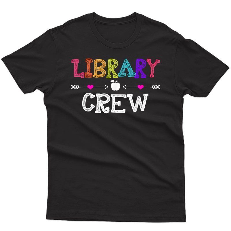 Library Crew Tea Funny First Day Of School Gift T-shirt