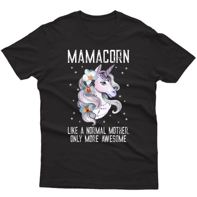 Mamacorn Tshirt Cute Unicorn Lover Mother Day Gift Mother T-shirt