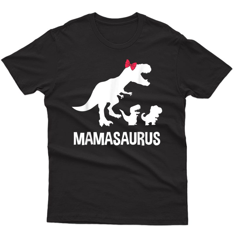 Mamasaurus Dinosaurus Family - Funny Mother Gift Idea T-shirt