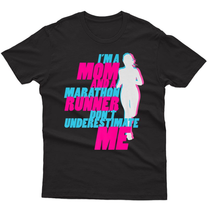 Marathon Runner Mom Funny Running Race T-shirt Gift Idea