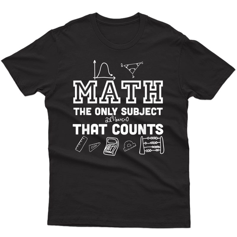 Math Counts - Funny Math Tea Shirt
