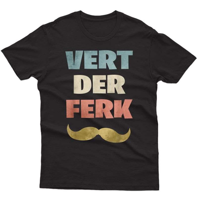 Meme Cooking T-shirt Vert Der Ferk Chef Mustache