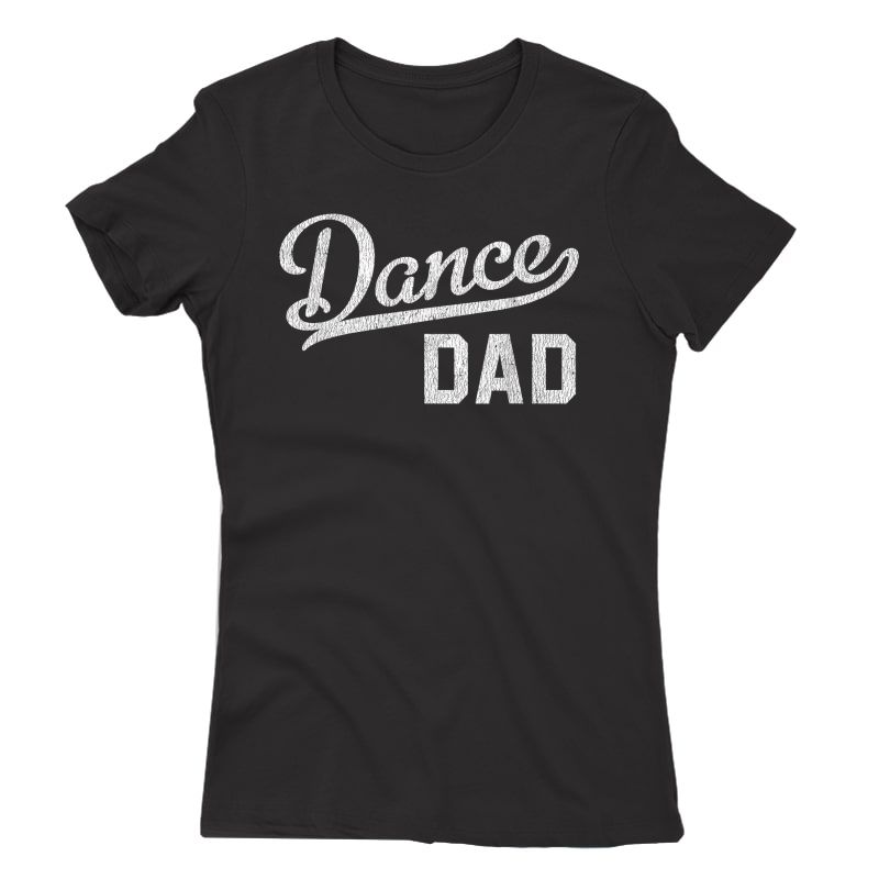 S Dance Dad Proud Dancer Father T-shirt