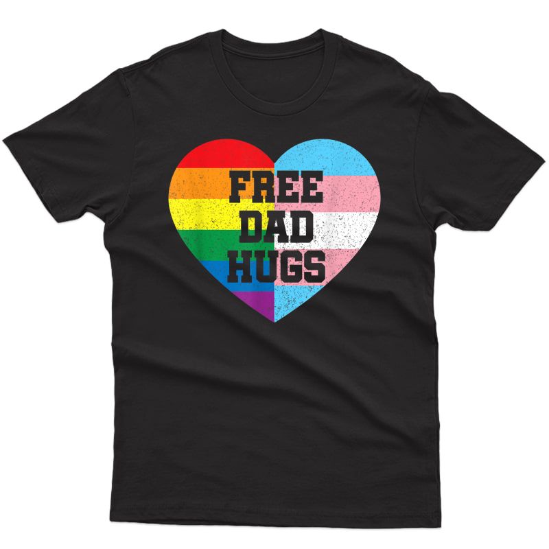S Free Dad Hugs T Shirts Pride Gift Lgbt Rainbow Flag Family T-shirt