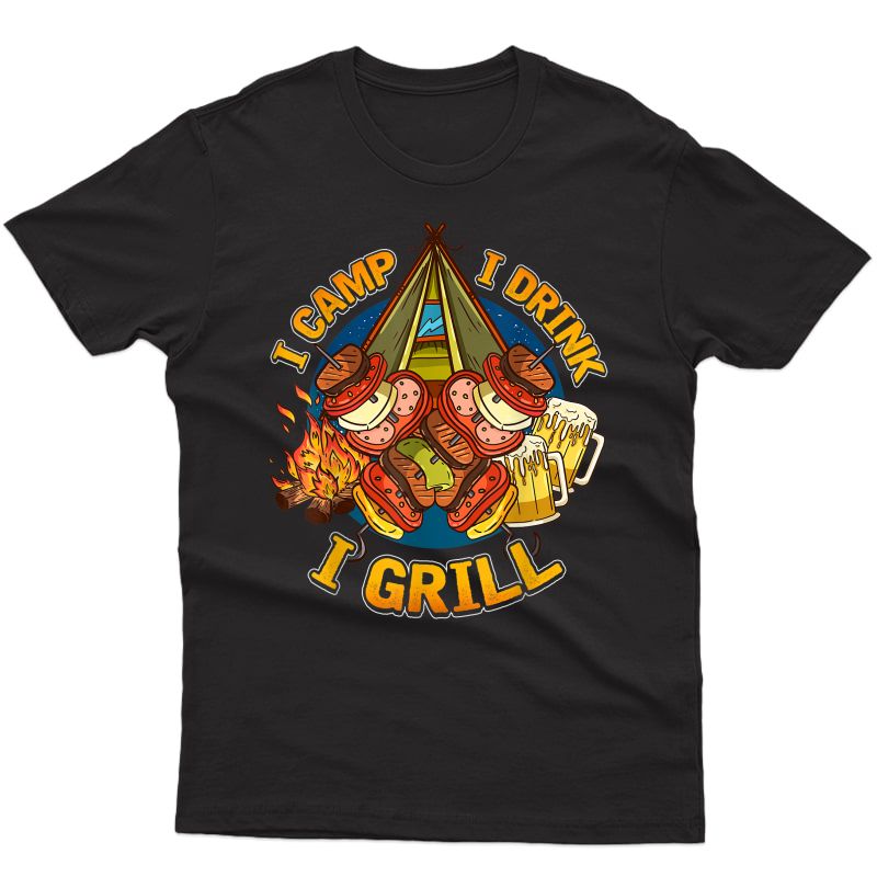 S Funny Camping Drinking Grilling T Shirt With Saying Gift Dad