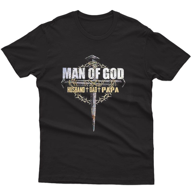 S Man Of God Husband Dad Papa T-shirt