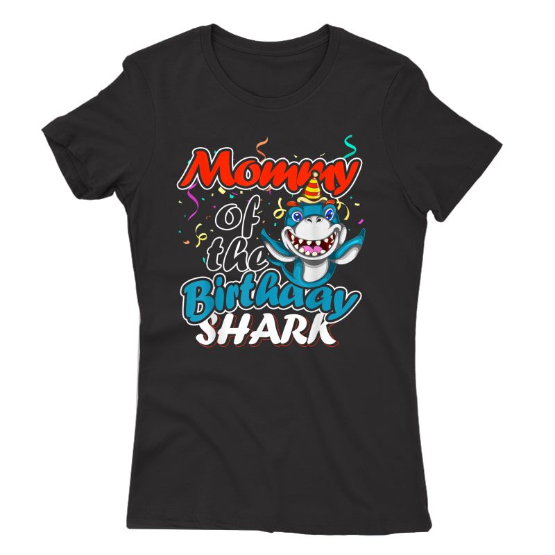 Mommy Of The Birthday Boy Mother Boy Shark Birthday T-shirt