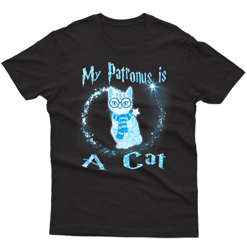 My Patronus Is A Cat Magic Gift T-shirt