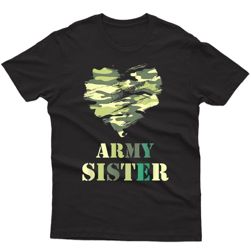 Proud Army Sister T-shirt- Camouflage Shirt Army Sister Tee T-shirt