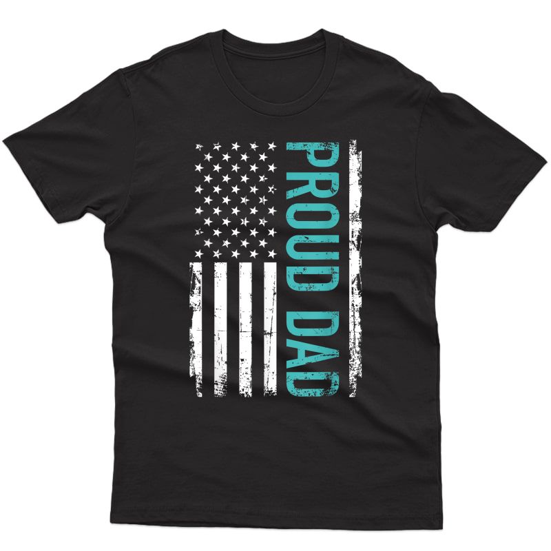 Proud Dad Us American Flag Gift For Father's Day T-shirt