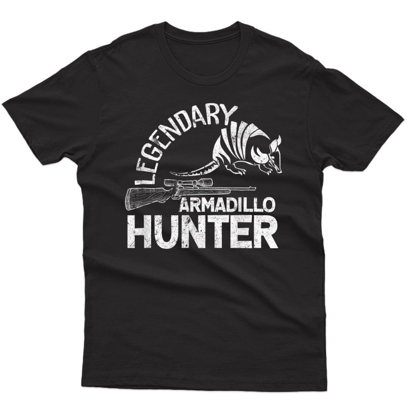 Proud Legendary Armadillo Hunter Tee Hunting T-shirt Gifts