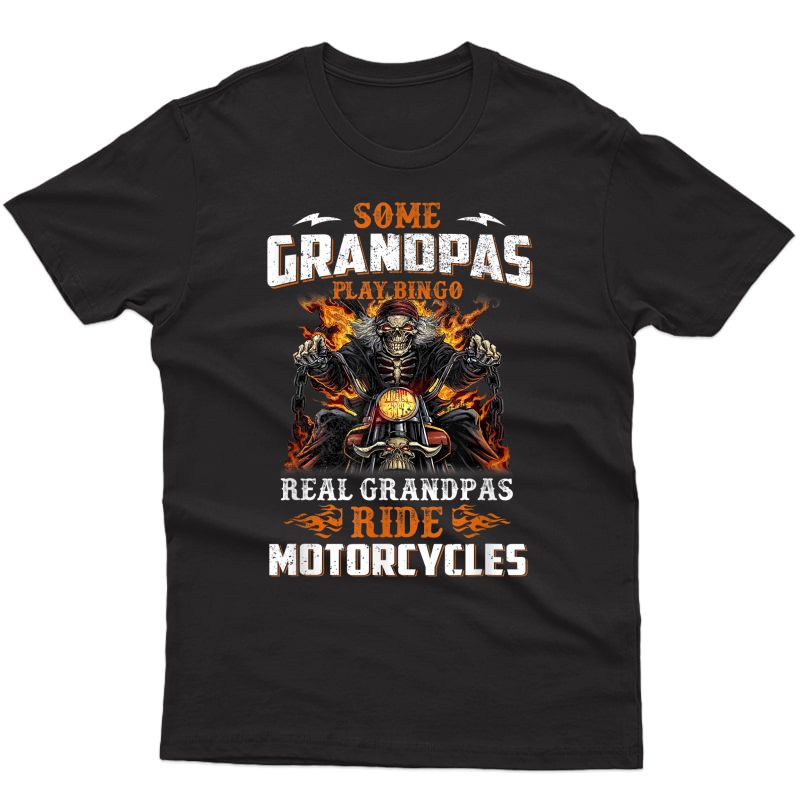 Real Grandpas Ride Motorcycle Funny Motor Grandpa Biker T-shirt