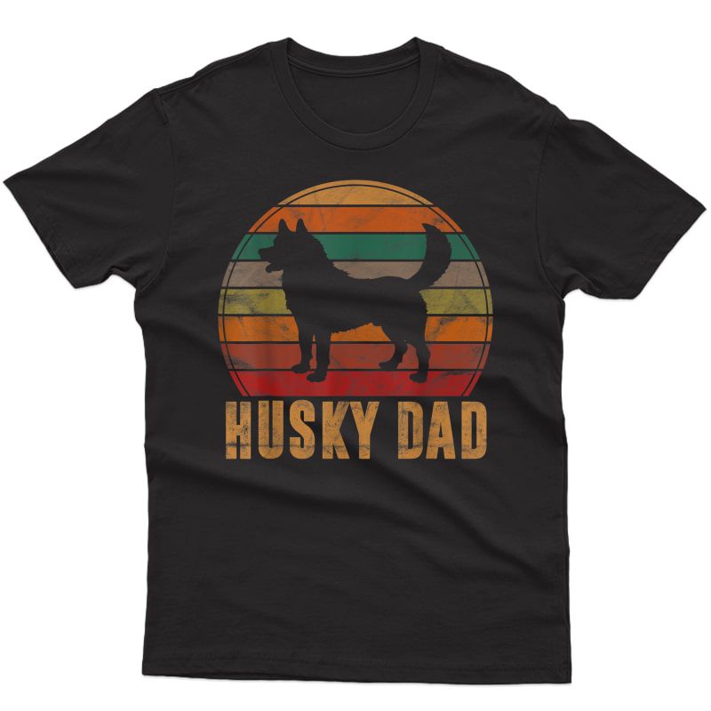 Retro Husky Dad Gift Dog Owner Pet Siberian Huskies Father T-shirt