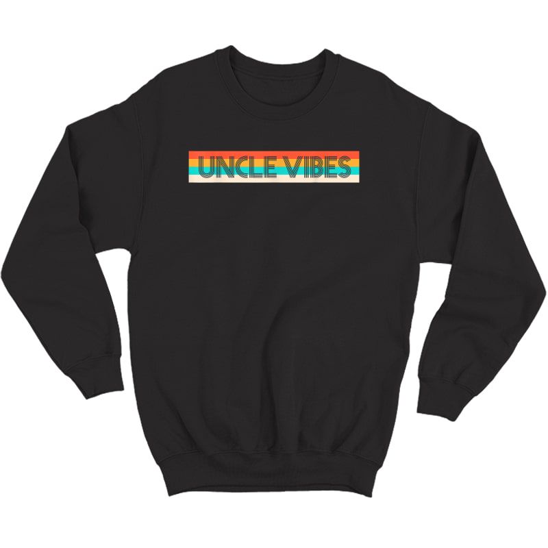 Retro Uncle Vibes Funny Cute Gift T-shirt Crewneck Sweater