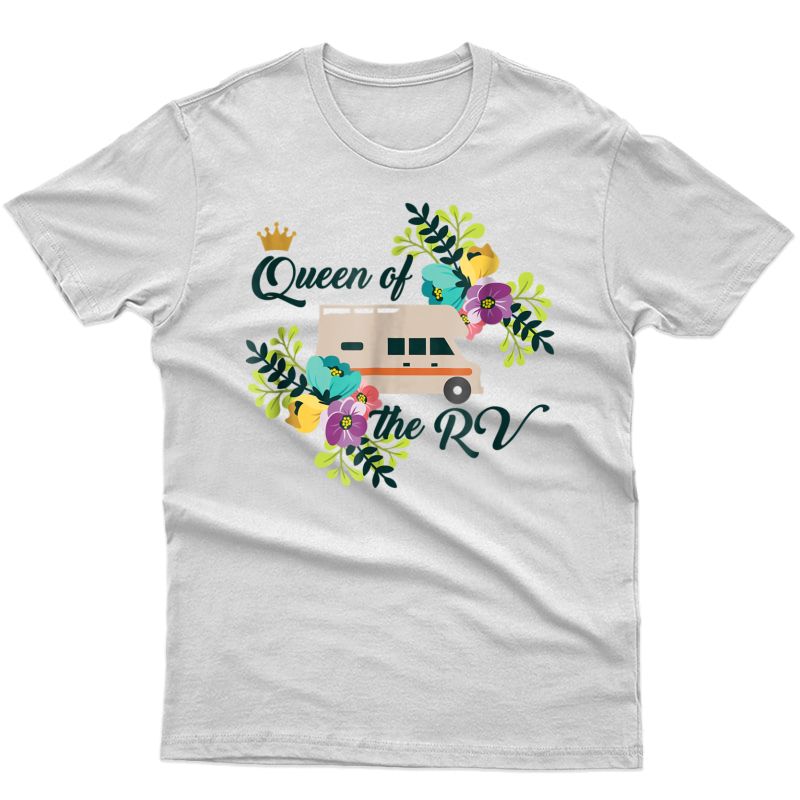 Rv Camping Shirt For Funny Queen Of The Rv Camper Gift