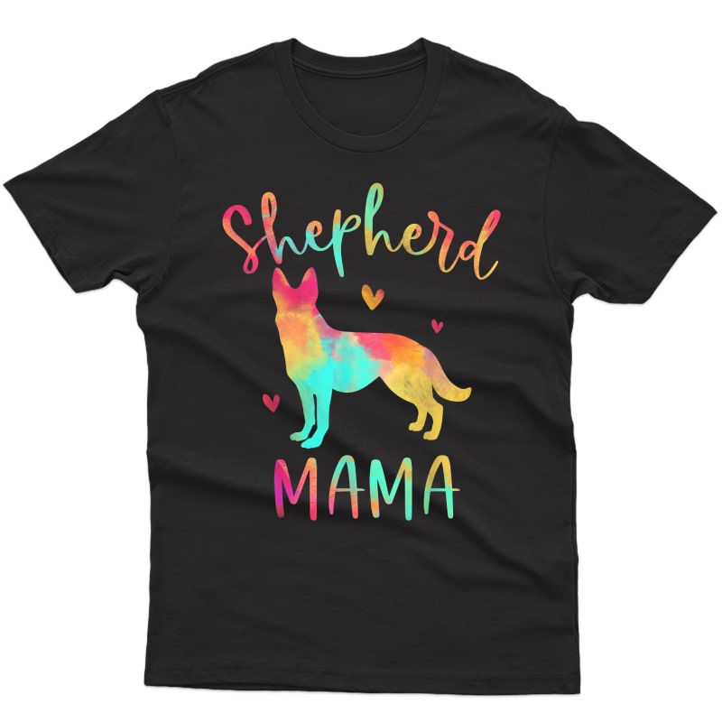 Shepherd Mama Colorful German Shepherd Gifts Dog Mom T-shirt