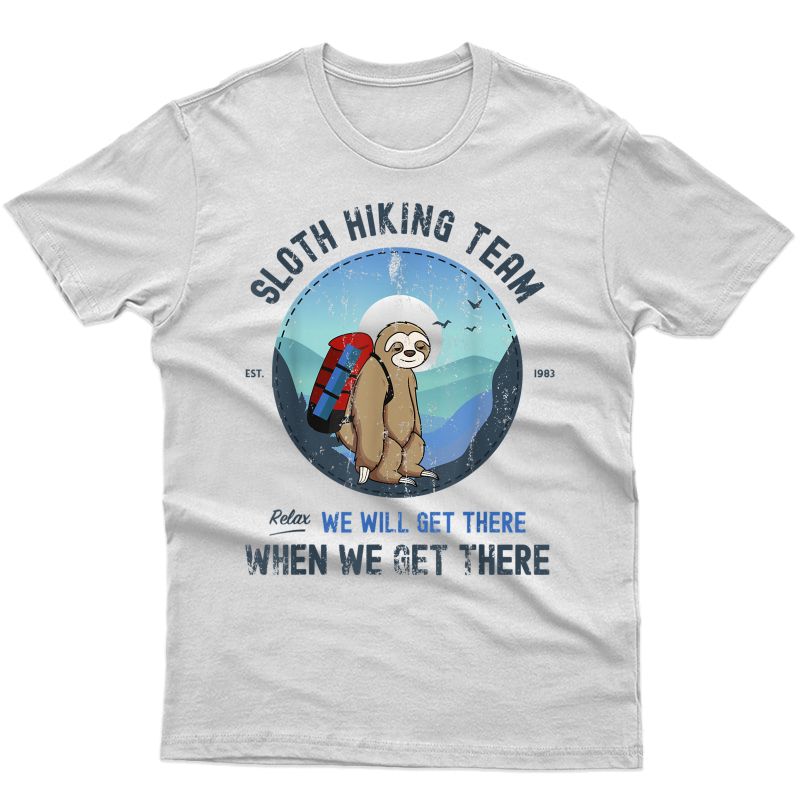 Sloth Hiking Tshirt, Sloth Hiking Team T-shirt T-shirt