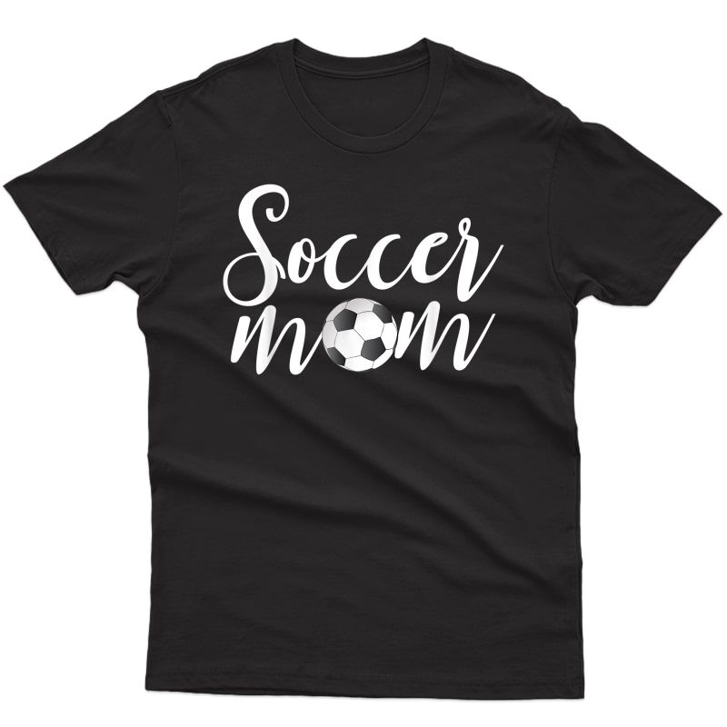 Soccer Mom Shirt Funny Sports Mom T-shirt