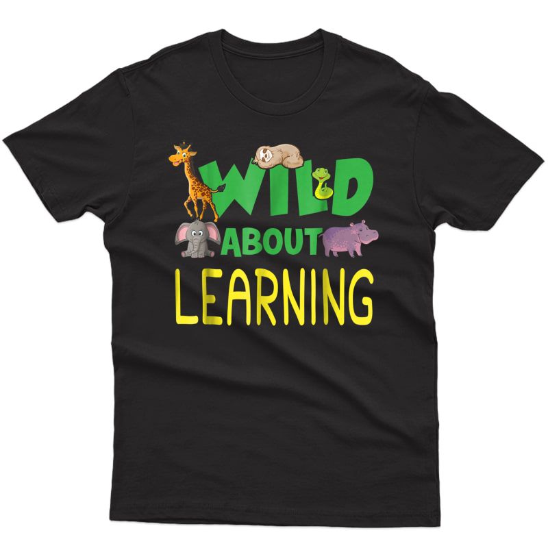 Tea Shirts: Wild About Learning T Back To School