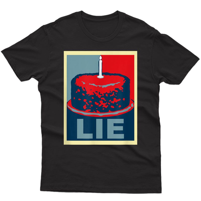 The Cake Is A Lie Funny Gamer Hope T-shirt