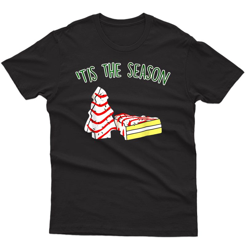 The Season Little Debbie Inspired Christmas Tree Snack Cake T-shirt
