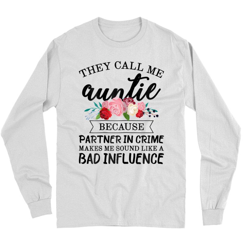 They Call Me Auntie Partner In Crime - Aunt T-shirt From  Long Sleeve T-shirt
