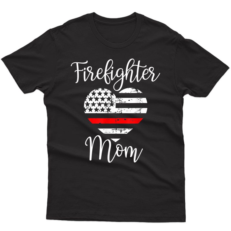 Thin Red Line Firefighter Mom Gift From Son Fireman Gift T-shirt