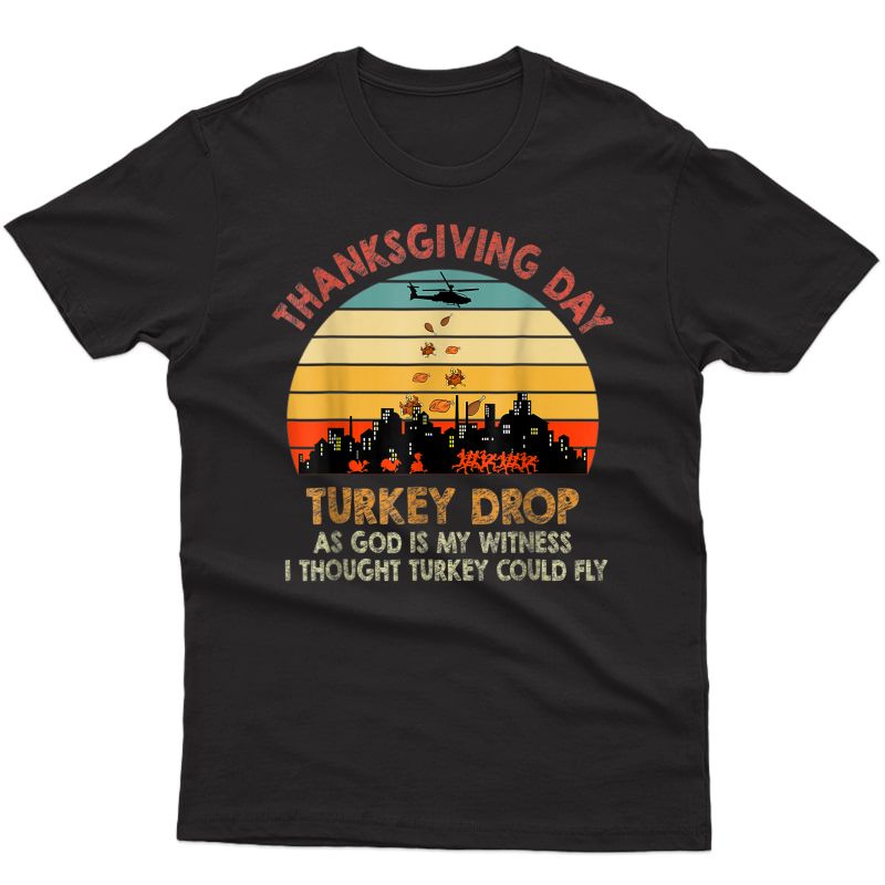 Turkey Drop Thanksgiving Gift, Turkey Running Funny T-shirt