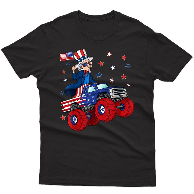 Uncle Sam Riding Monster Truck 4th Of July Funny T-shirt