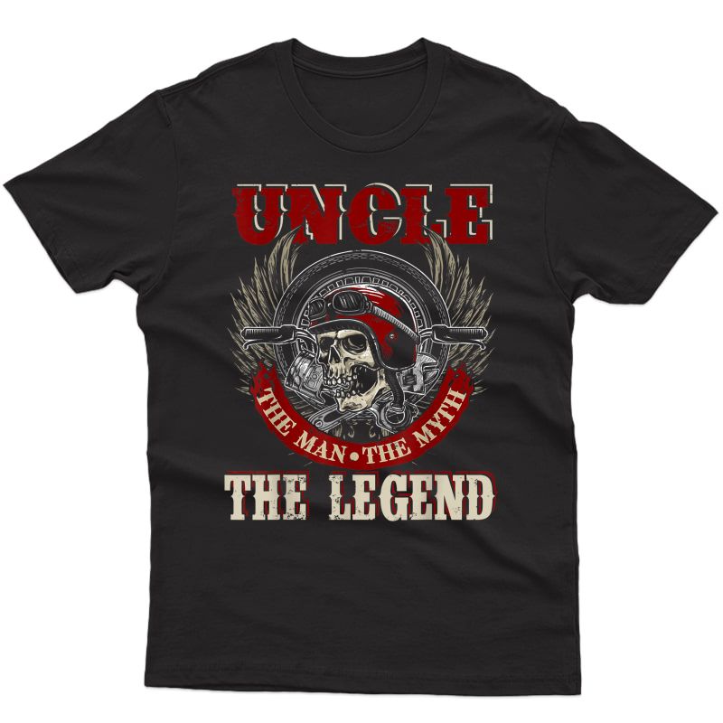 Uncle The Man The Myth Happy Fathers Day Skull Biker Lover T-shirt