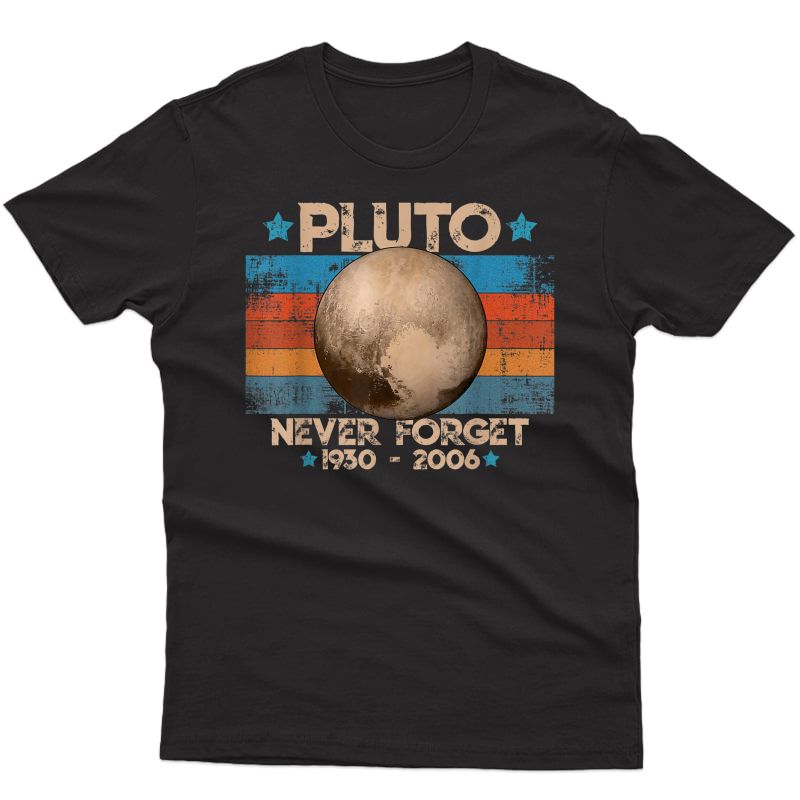 Vintage Never Forget Pluto Nerdy Astronomy Space Science T-shirt