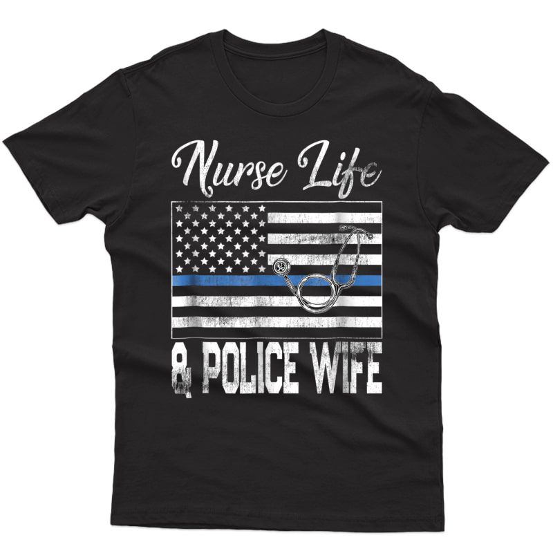 Vintage Nurses And Police Tshirt Nurse Life Police Wife Gift