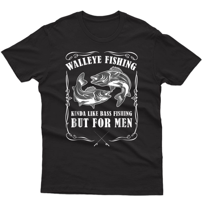 Walleye Fishing Shirts For Funny Fishing Tshirt