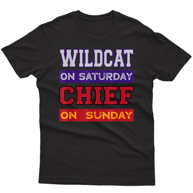 Wildcat On Saturday Chief On Sunday Kansas City Football T-shirt