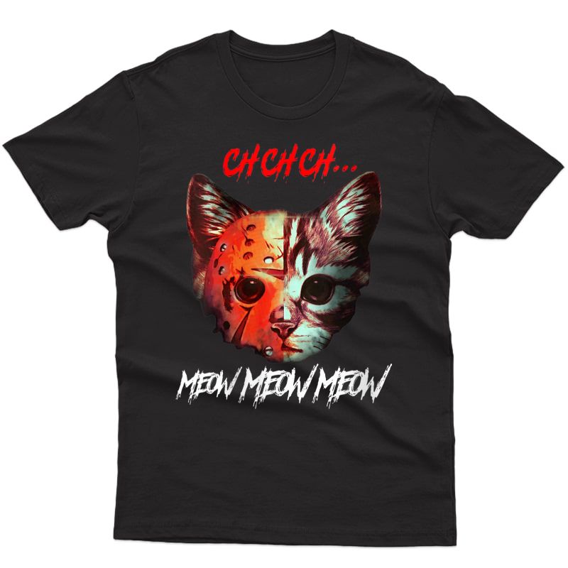  Cat Halloween Ch Ch Meow Meow Gift T-shirt