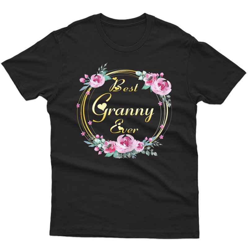  Cute Best Granny Ever Costume Mothers Day Gift Floral T-shirt