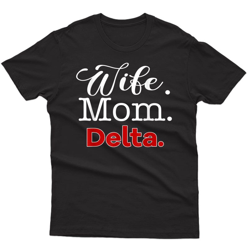  Delta 1913 Sorority Shirt Sigma Mom Paraphernalia