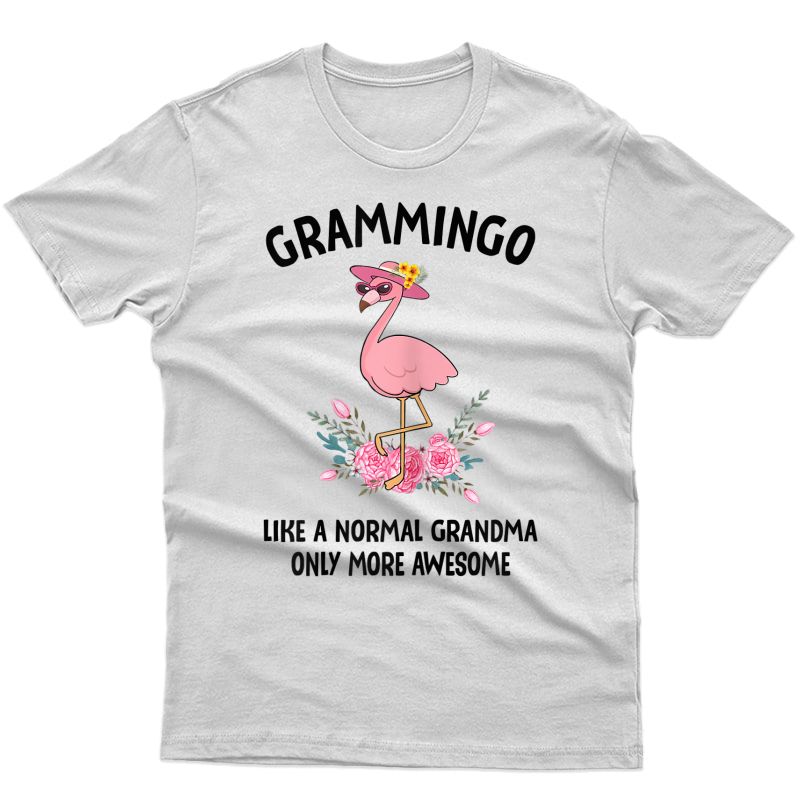  Grammingo Like A Normal Grandma Only More Awesome Tshirt