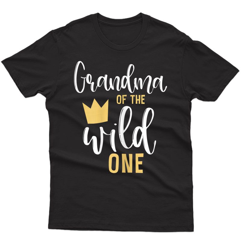  Grandma Of The Wild One Shirt 1st Birthday First Thing Tee