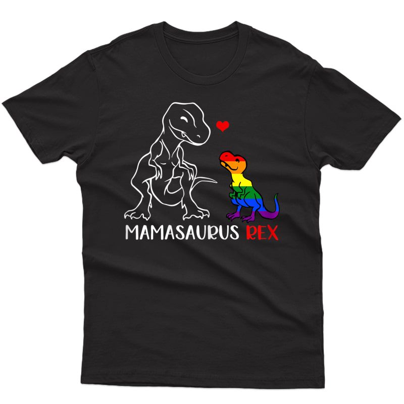  Mamasaurus Rex T Rex Dinosaur Proud Mom Lgbt Pride Shirt