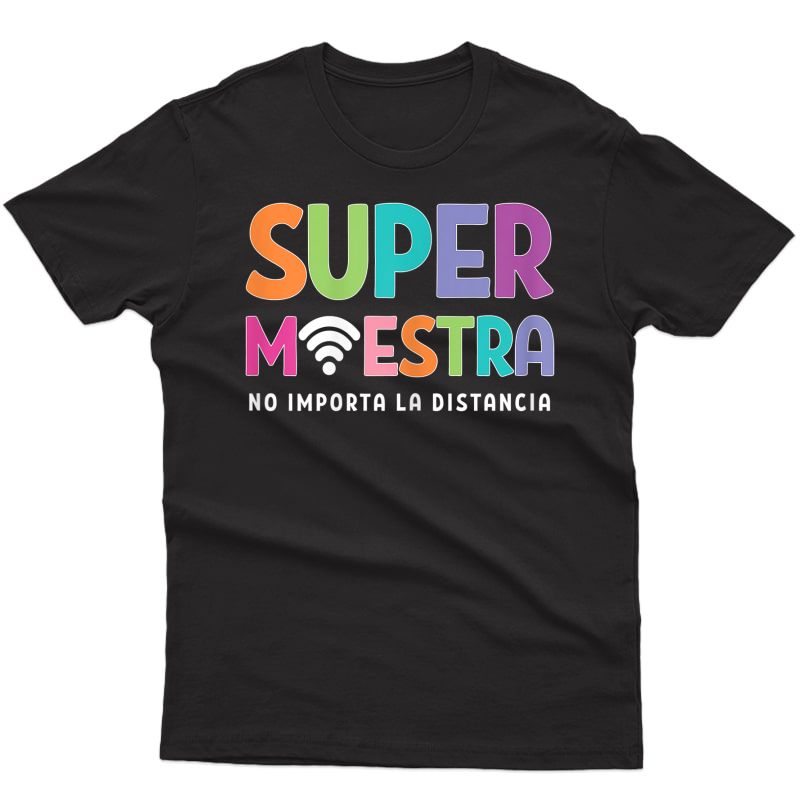  Super Maestra Virtual Espanol Gift Spanish Bilingual Tea T-shirt