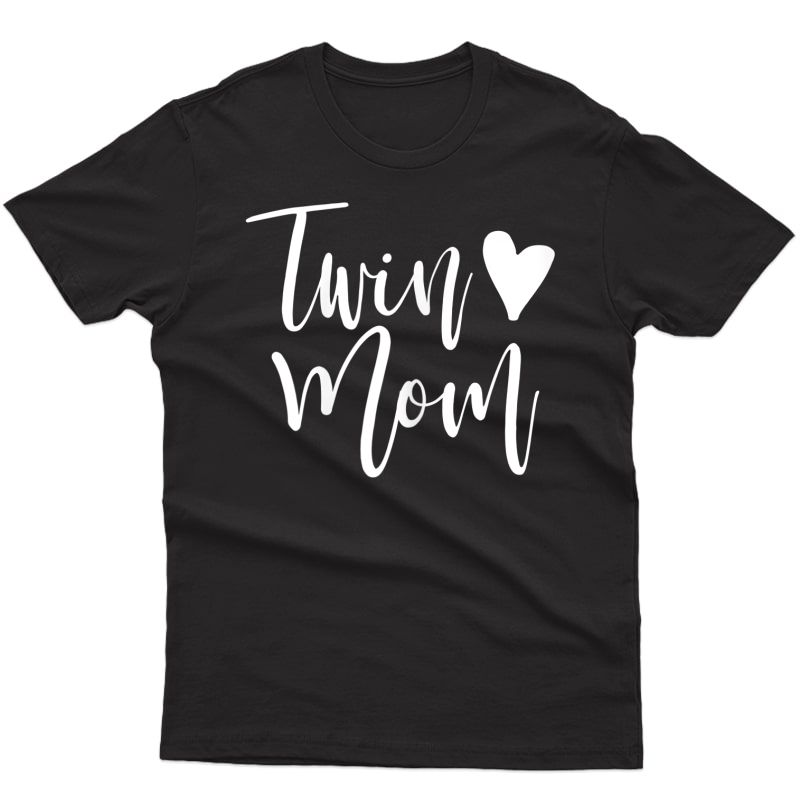  Twin Mom Gift For Twin Mom T-shirt