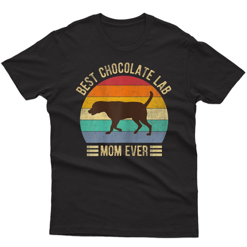  Vintage Retro Best Chocolate Lab Mom Ever Labrador Retriever T-shirt